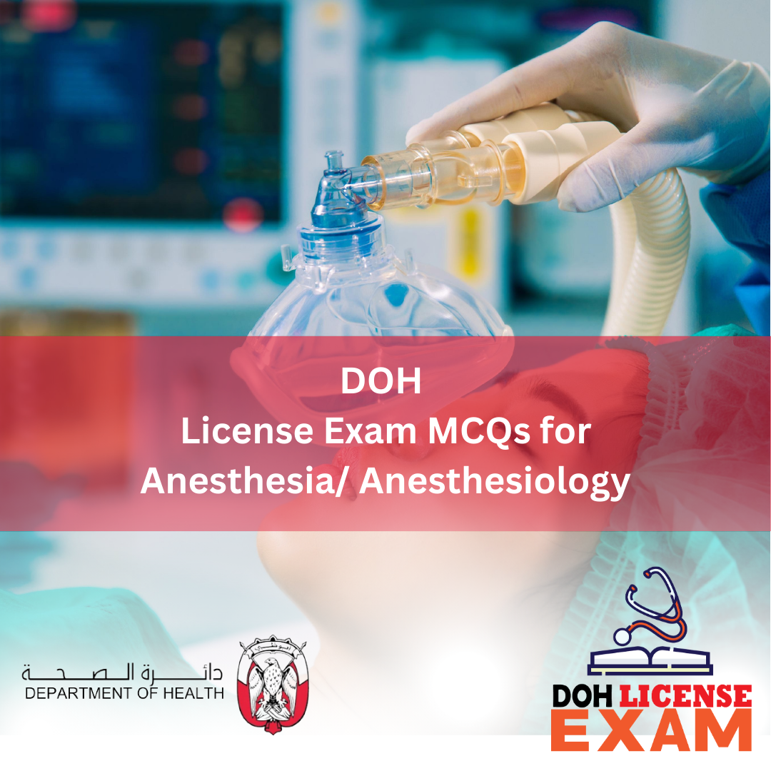 DOH LICENSE EXAM MCQs FOR ANESTHESIA / ANESTHESIOLOGY