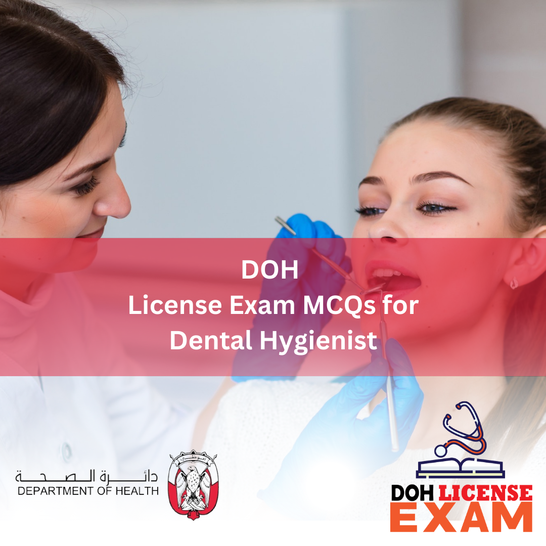 DOH LICENSE EXAM MCQs FOR DENTAL HYGIENIST