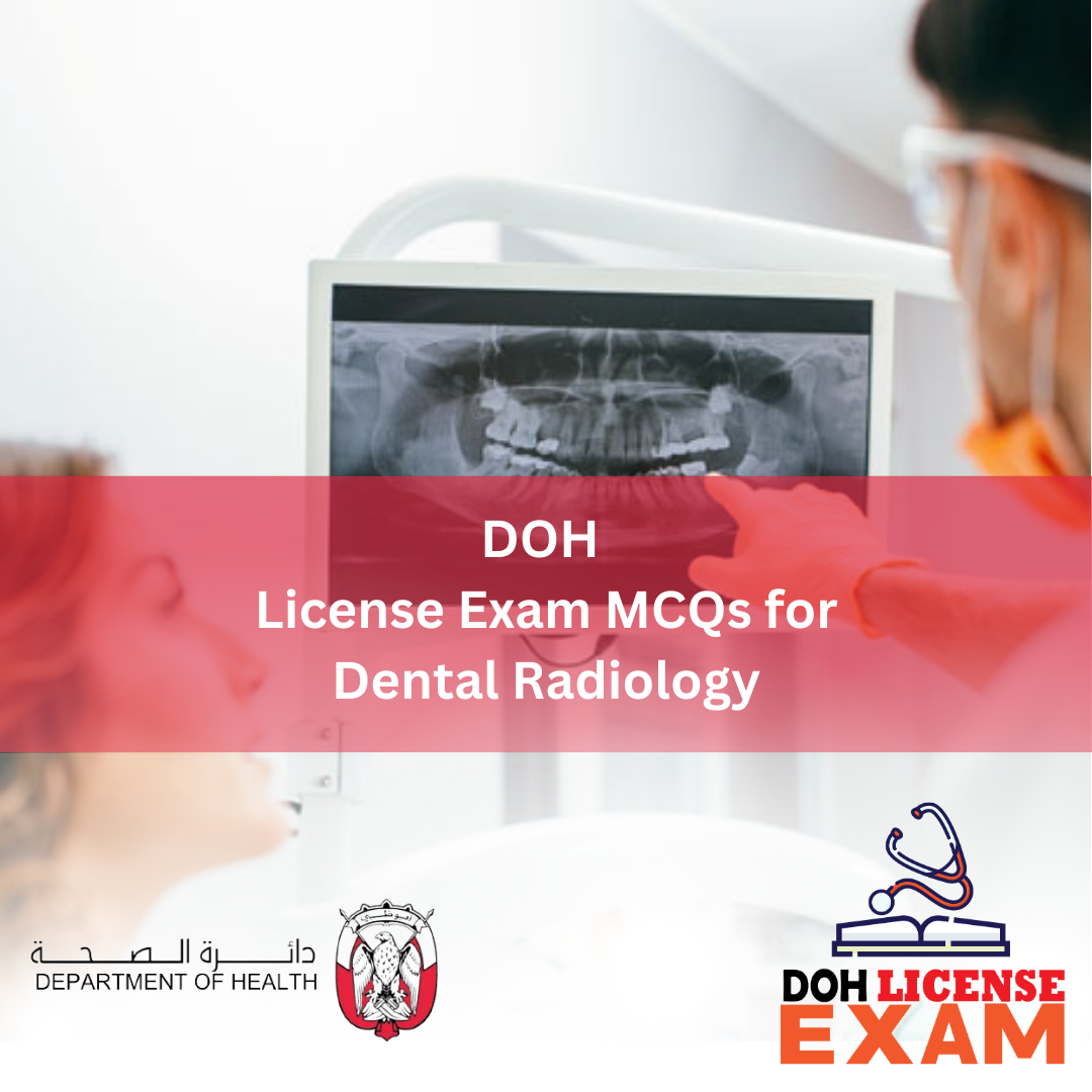 DOH LICENSE EXAM MCQs FOR DENTAL RADIOLOGY