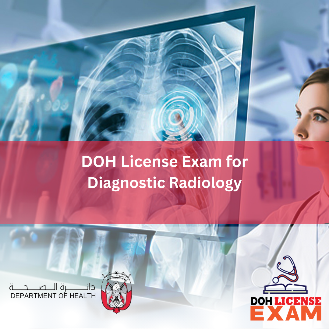 LICENSING EXAM FOR DIAGNOSTIC RADIOLOGY