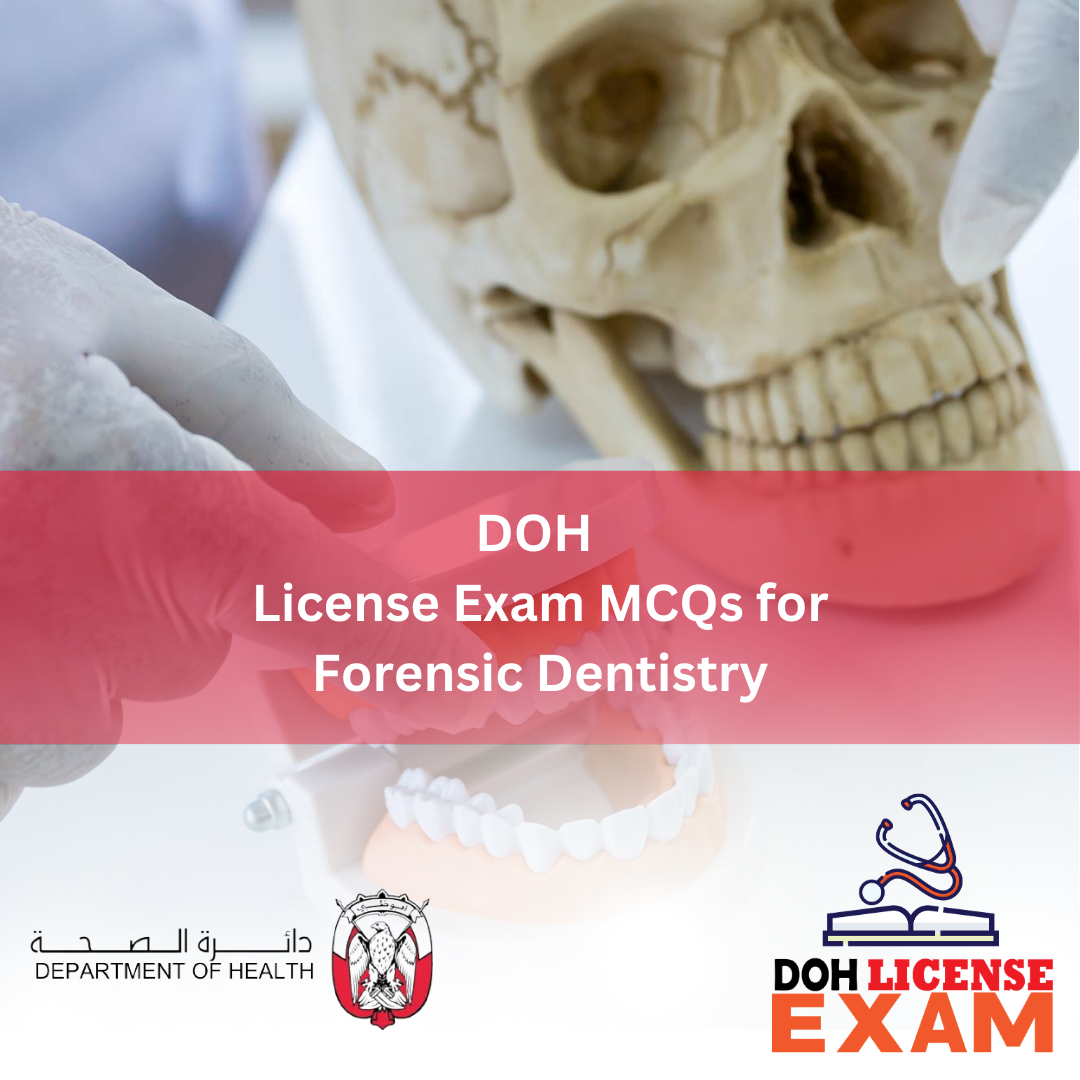 DOH LICENSE EXAM MCQs FOR FORENSIC DENTISTRY
