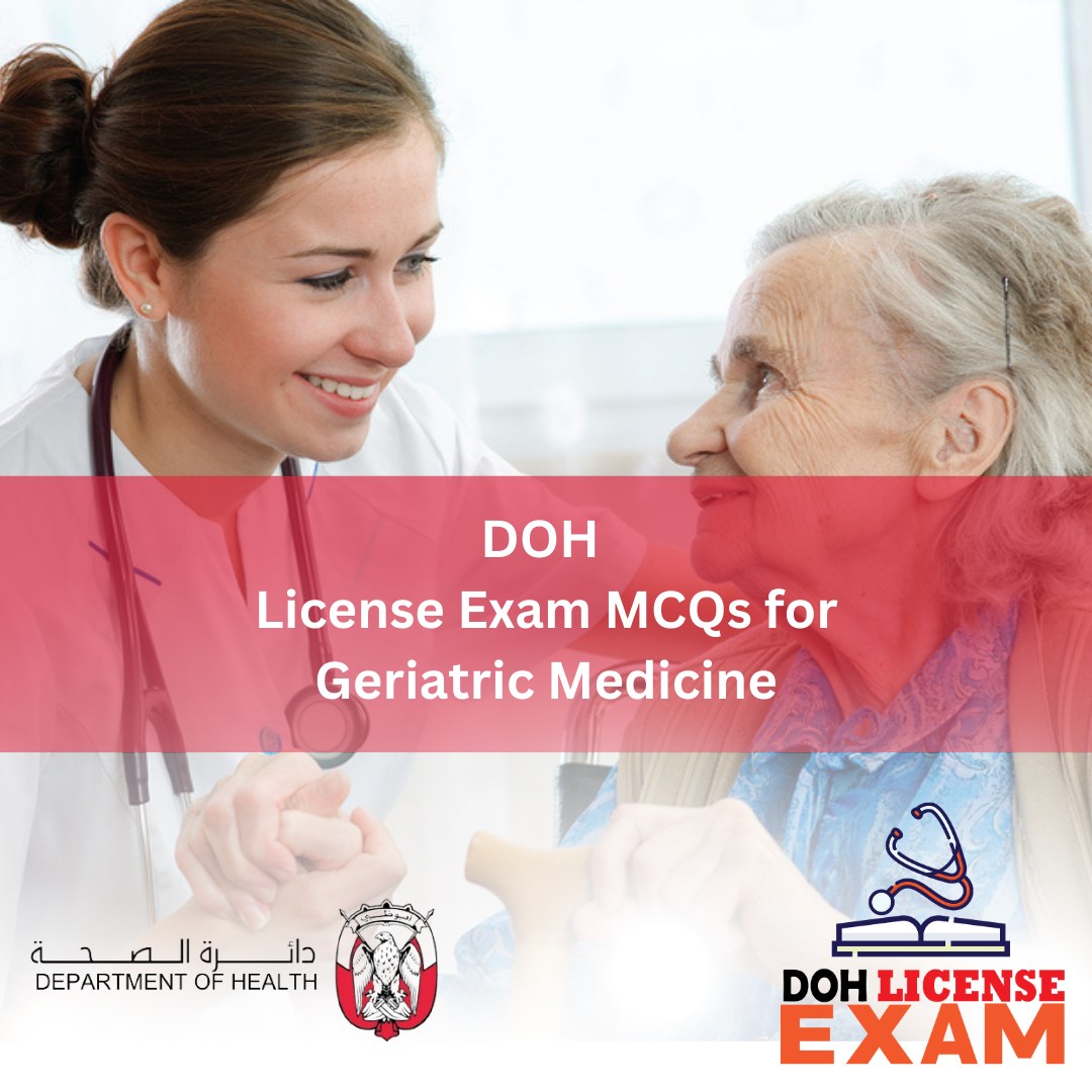 DOH LICENSE EXAM MCQs FOR GERIATRIC MEDICINE