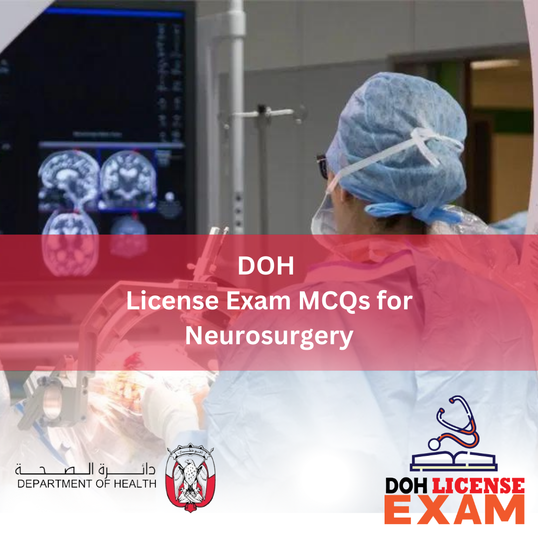 DOH LICENSE EXAM MCQs FOR NEUROSURGERY