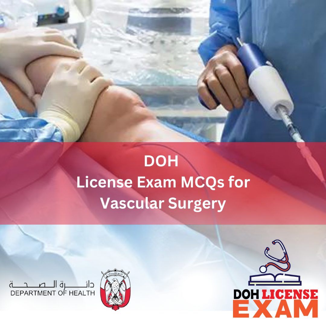 DOH LICENSE EXAM MCQs FOR VASCULAR SURGERY