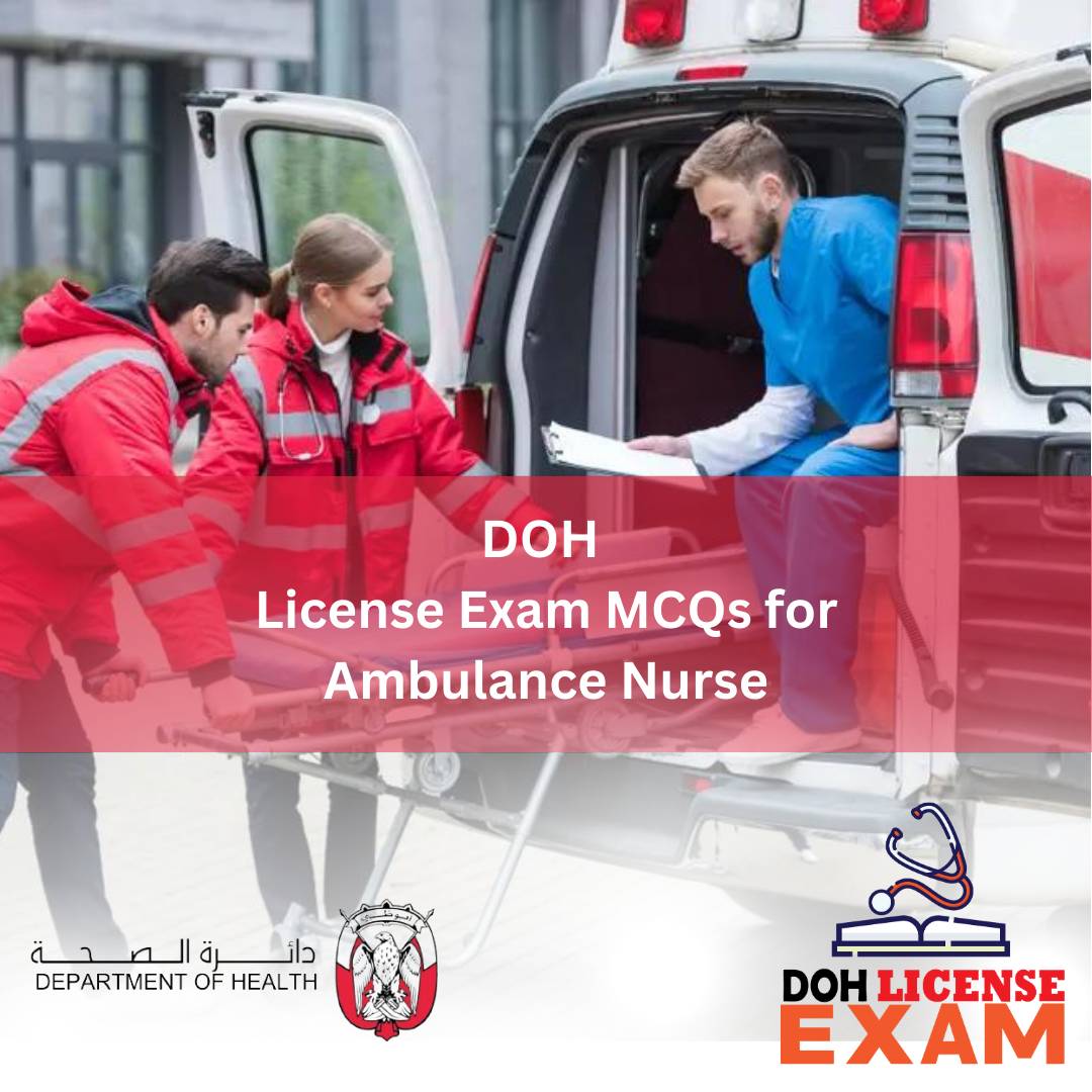 DOH LICENSE EXAM MCQs FOR AMBULANCE NURSE