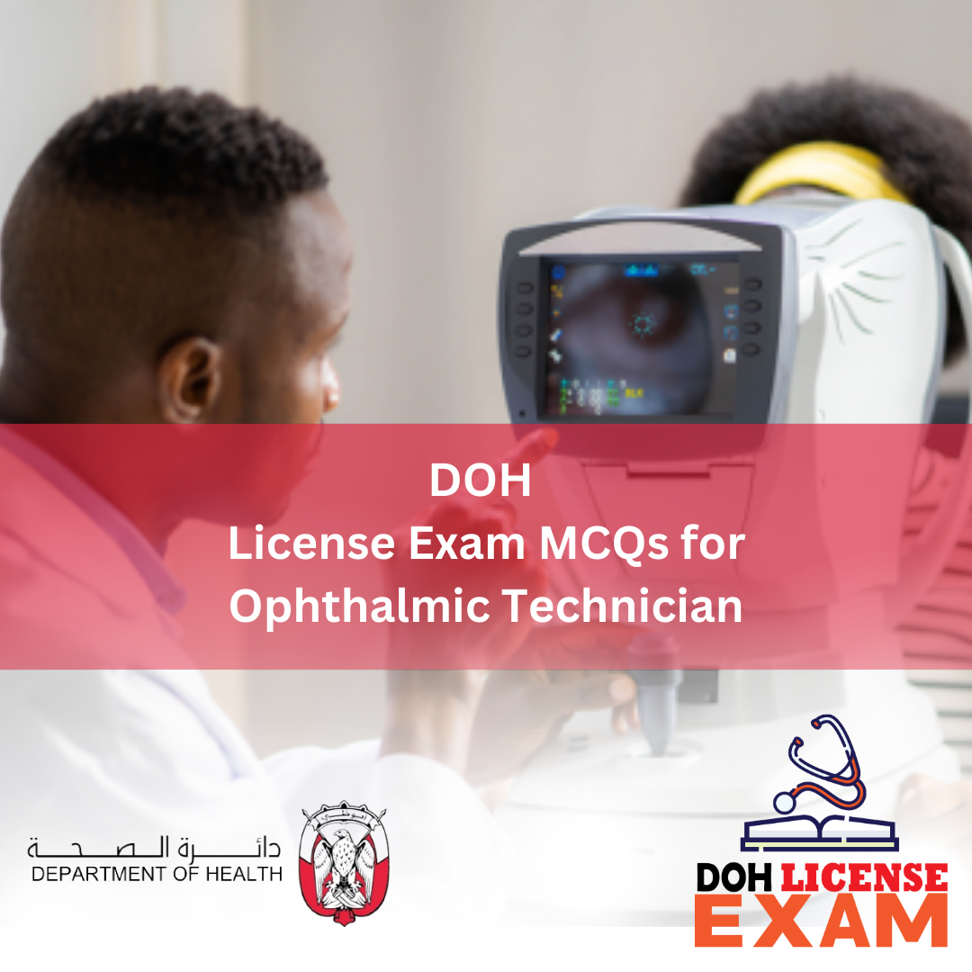 DOH LICENSE EXAM MCQs FOR OPHTHALMIC TECHNICIAN