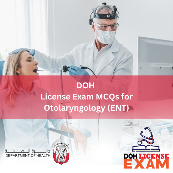 DOH LICENSE EXAM MCQs FOR OTOLARYNGOLOGY(ENT)