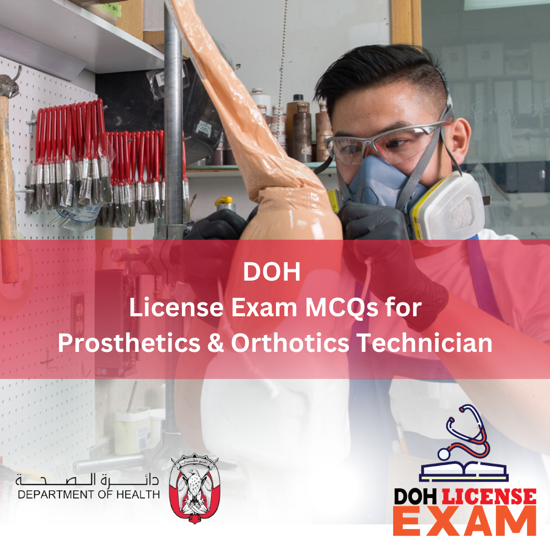 DOH LICENSE EXAM MCQs FOR PROSTHETICS & ORTHOTICS TECHNICIAN