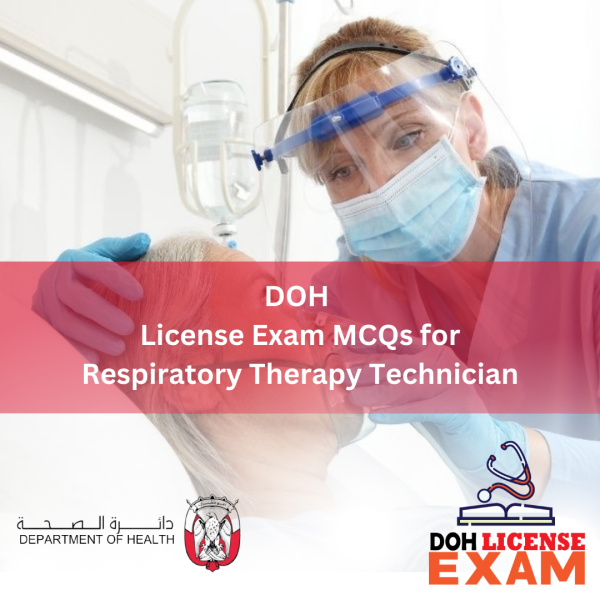 DOH LICENSE EXAM MCQs FOR RESPIRATORY THERAPY TECHNICIAN