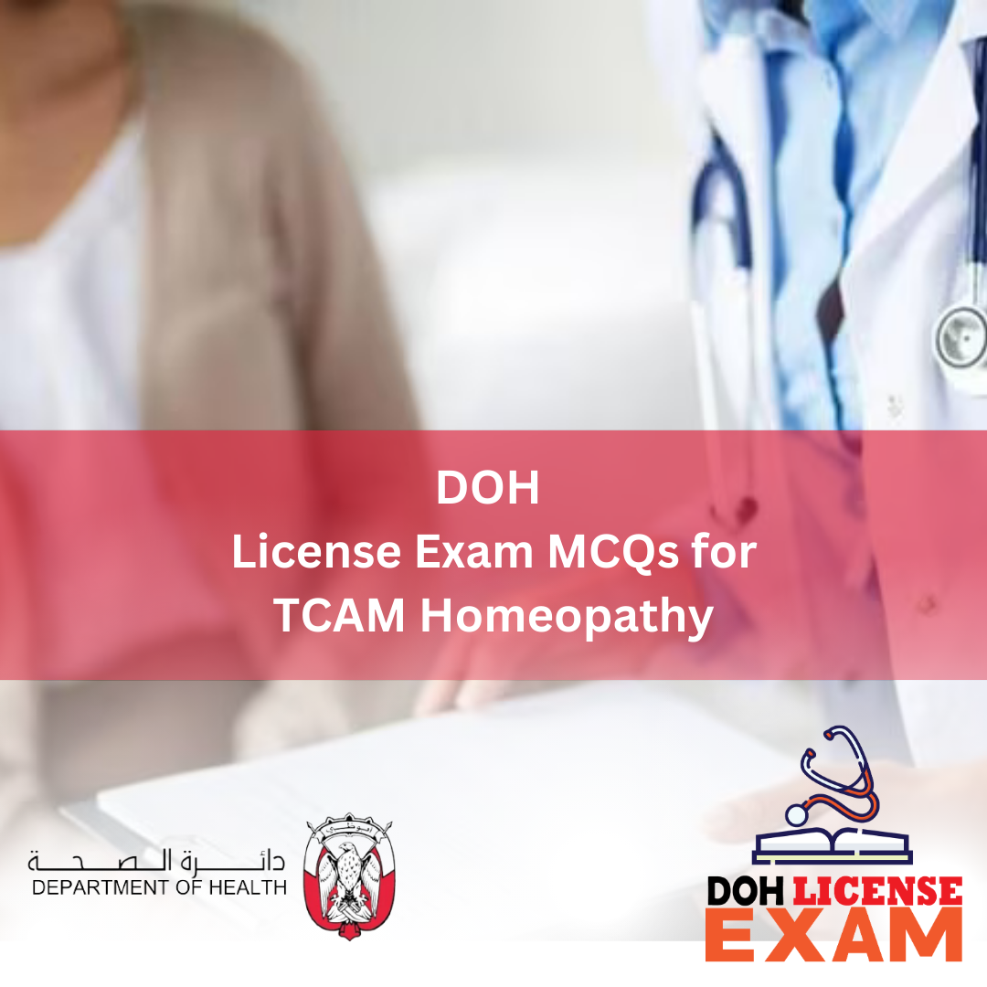 DOH LICENSE EXAM MCQs FOR TCAM HOMEOPATHY
